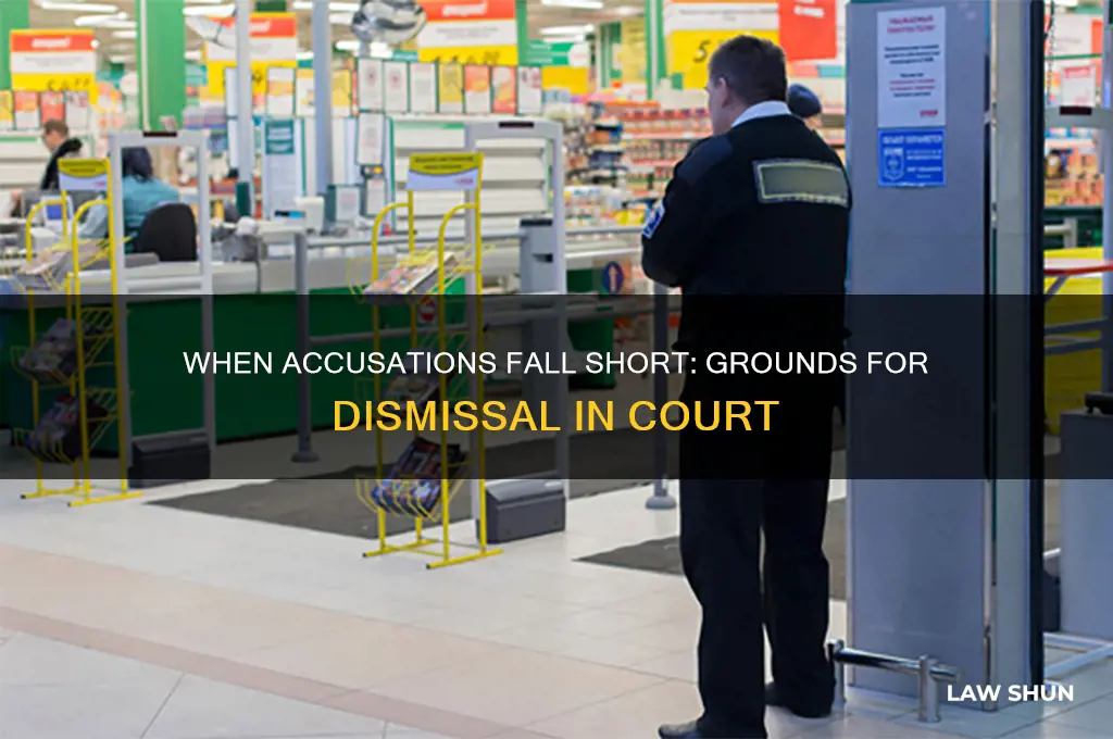 when would acusations be dismissed in the court of law