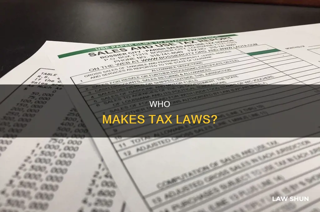 where are tax laws made