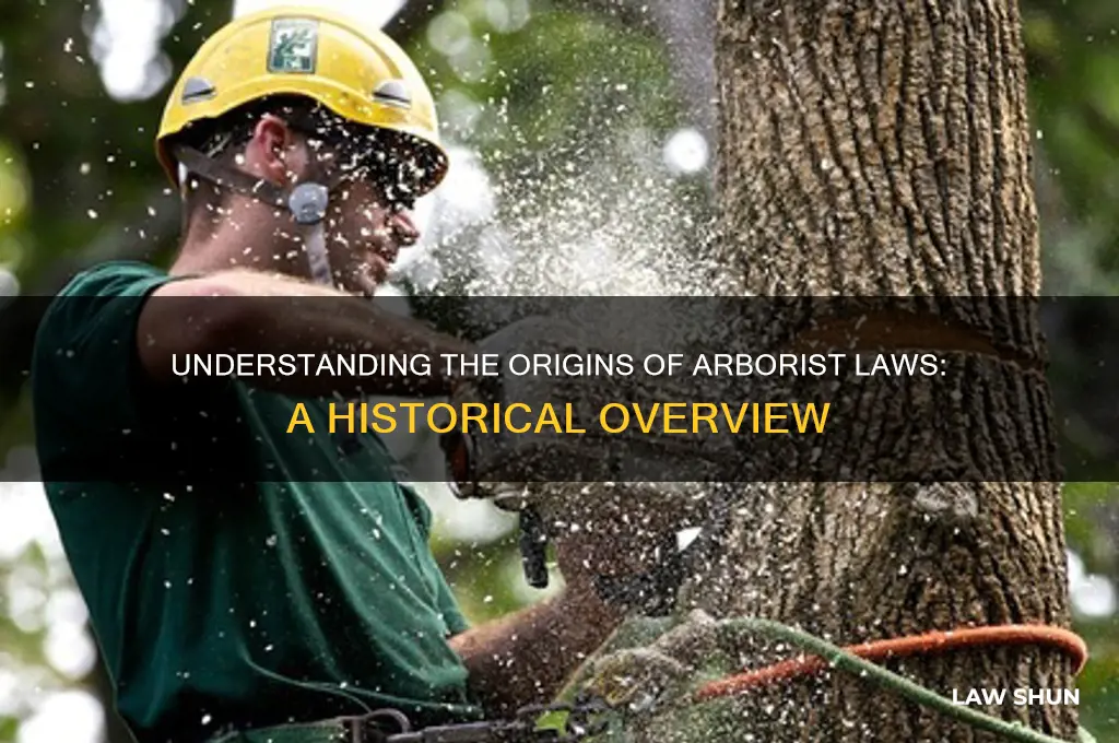 where do arborist laws come from