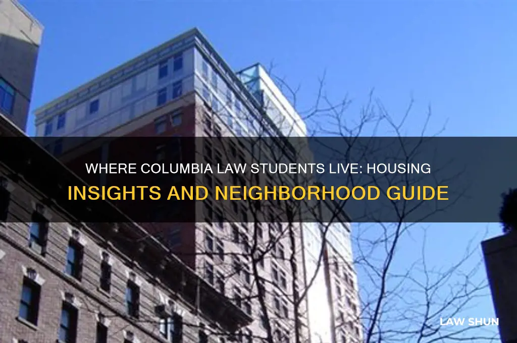 where do columbia law students live
