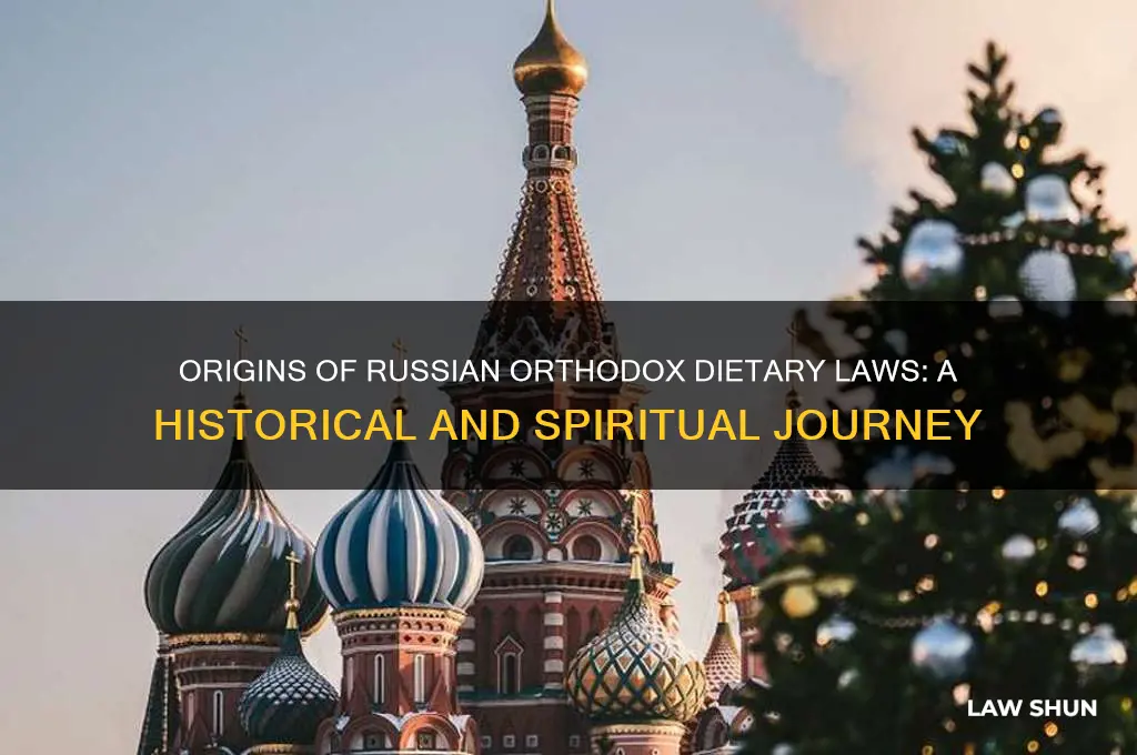 where do russian orthodox dietary laws come from