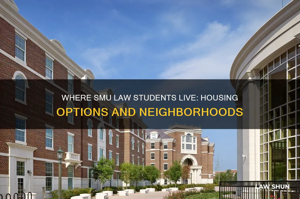 where do smu law students live