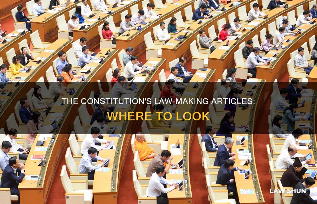 where in the constitution are the articles for making laws