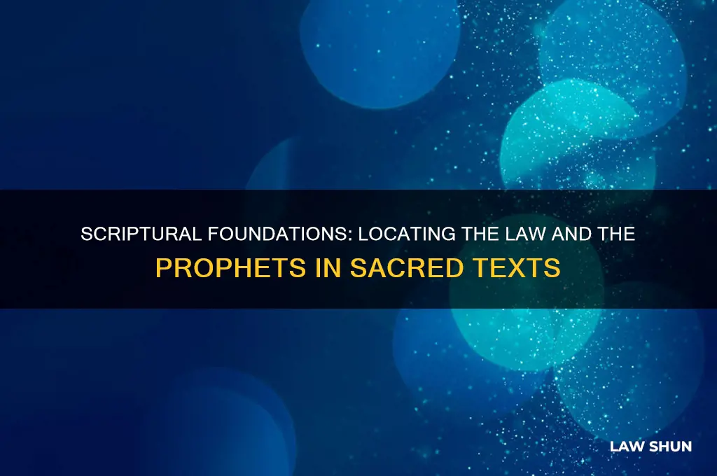 where in the scripture is the law and the prophets