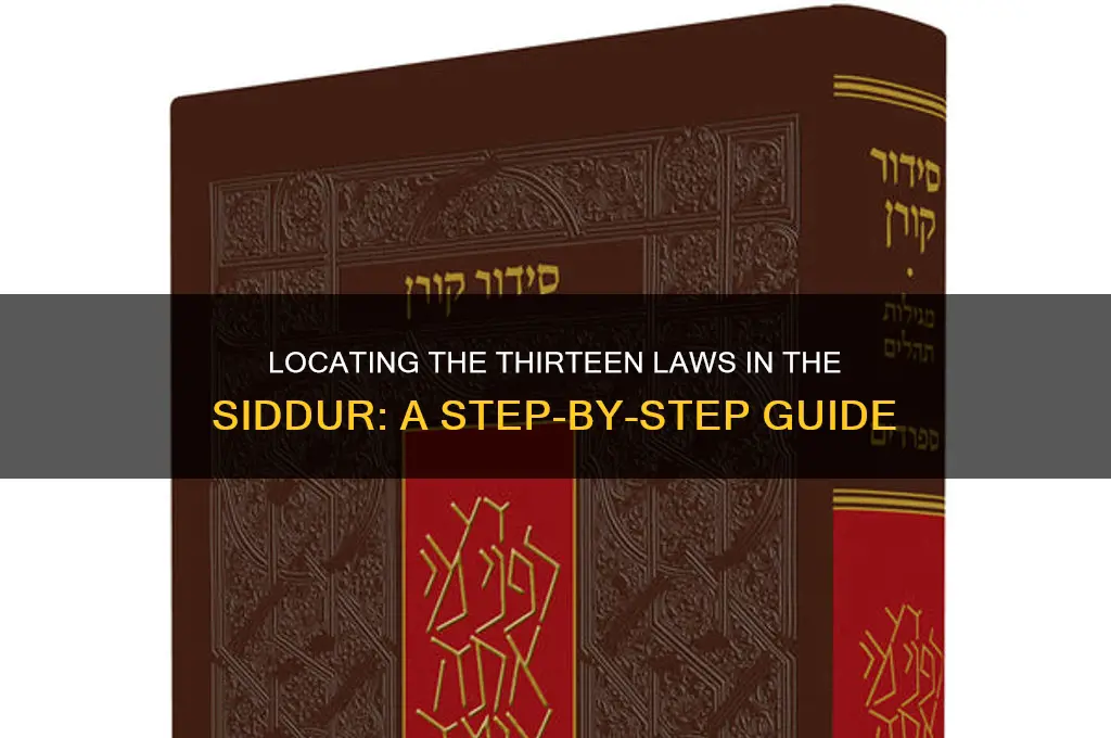 where in the siddur to find the thirteen laws