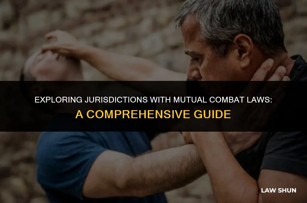 where is there mutual combat laws