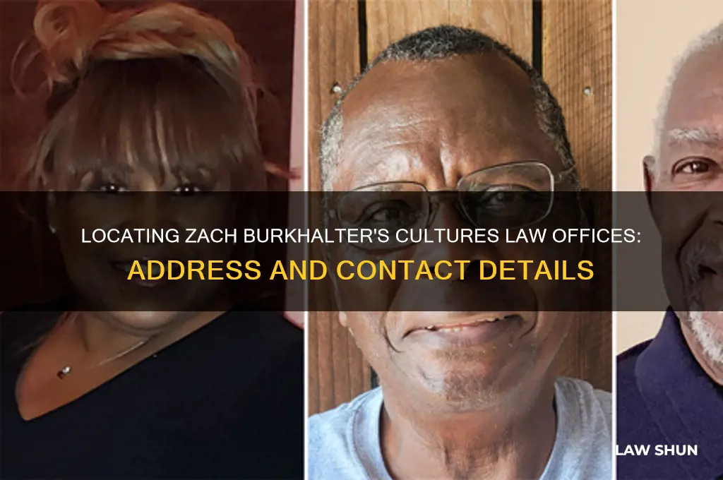 where is zach burkhalter cultures law offices