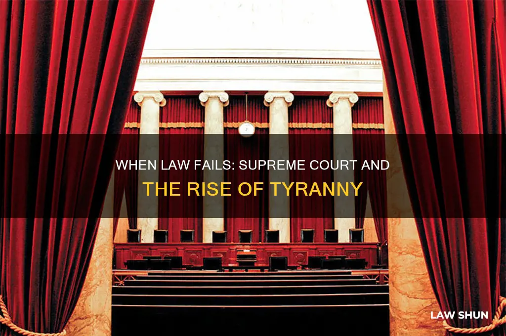 where law ends tyranny begins supreme court