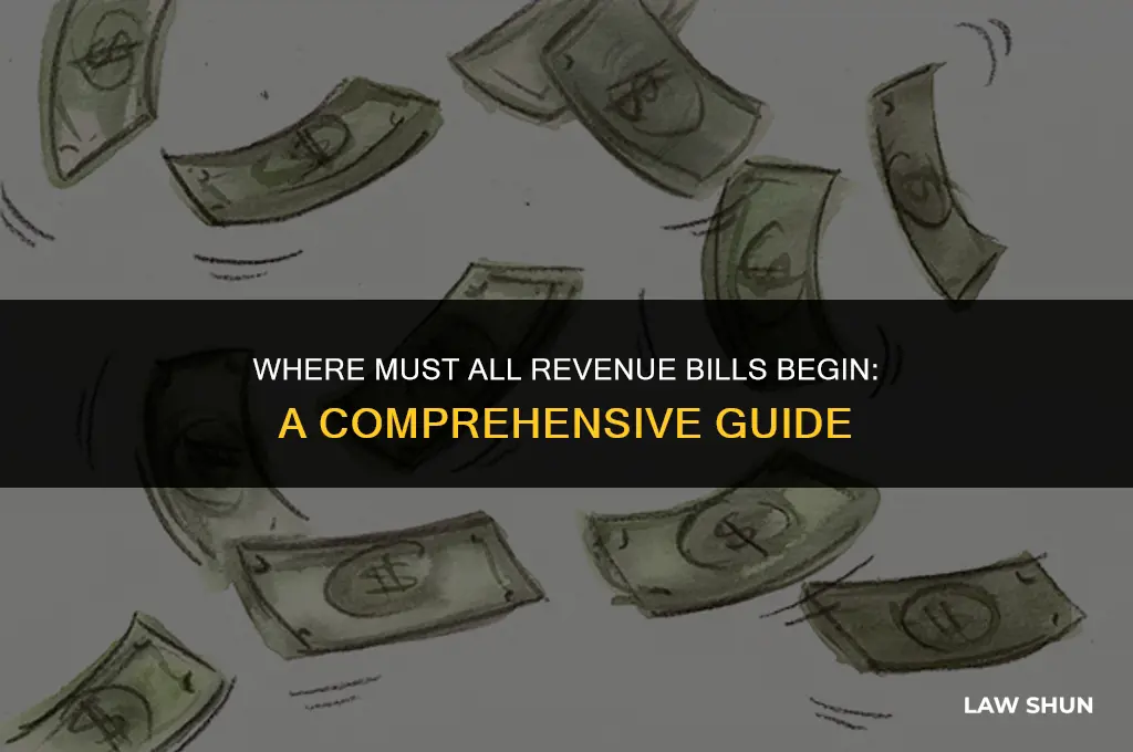 where must all revenue bills begin