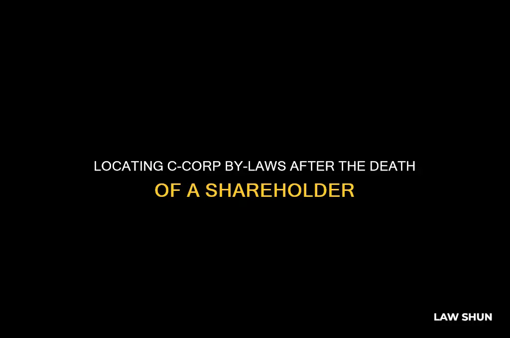 where to find c-corp by-laws after death