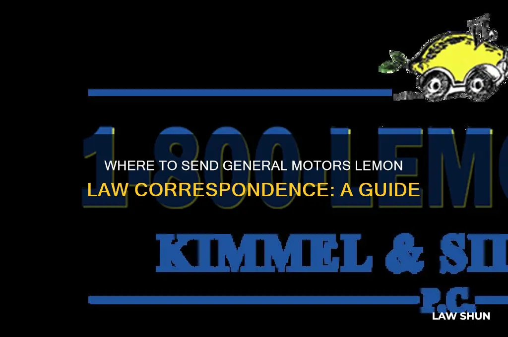 where to send general motors lemon law correspondence