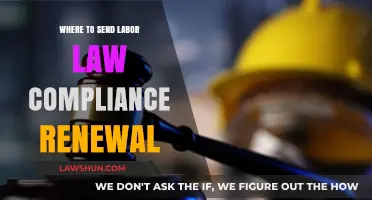 Labor Law Compliance Renewal: Where to Send Your Application