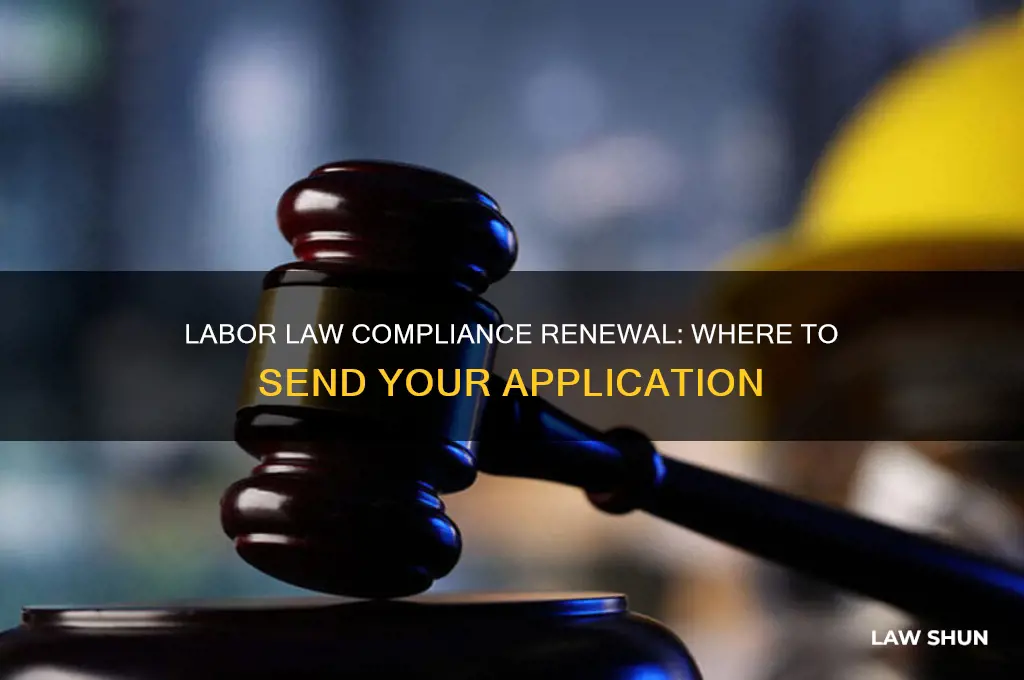 where to send labor law compliance renewal