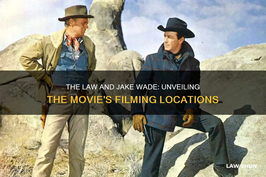 where was the movie the law and jake wade filmed