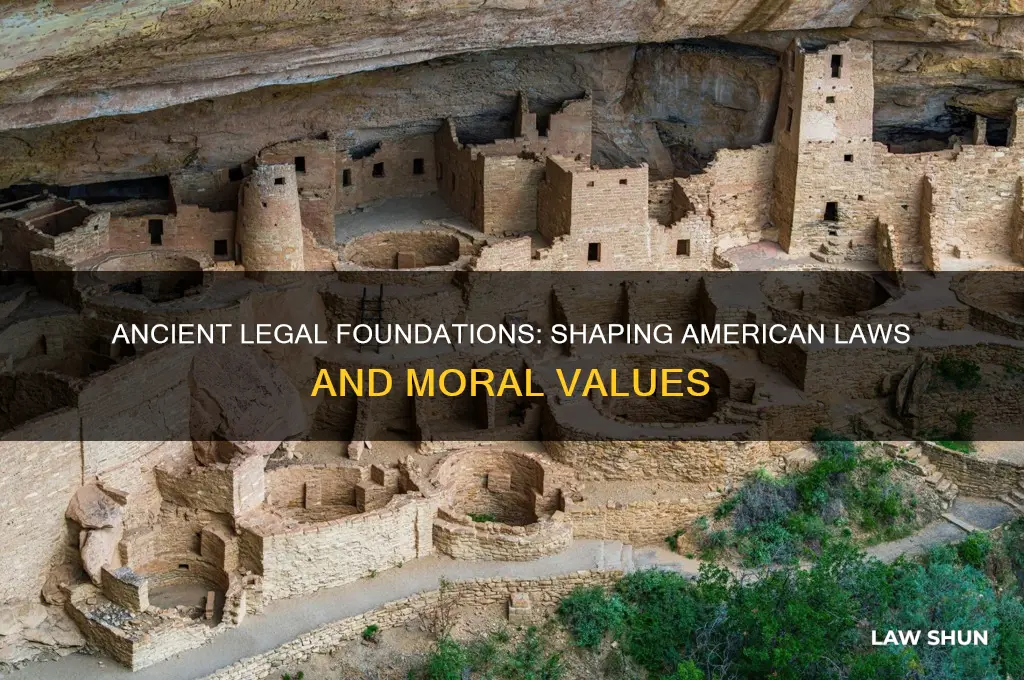 which ancient laws have greatly influenced american laws and morals