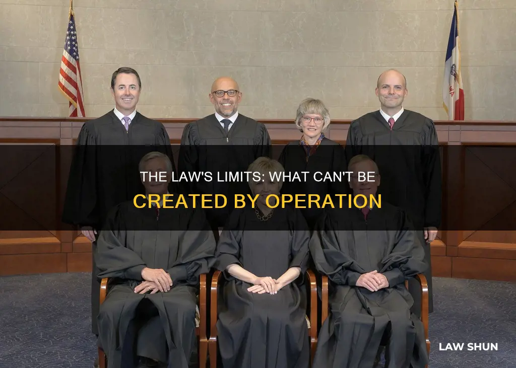 which can the operation of law not create