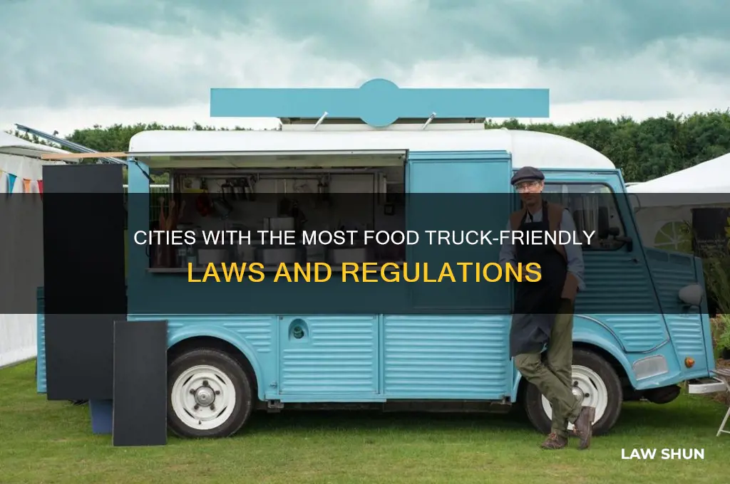which cities have the least restrictive laws on food trucks