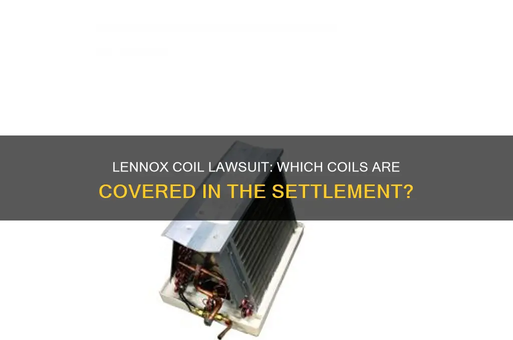 which coils are covered under lennox coil law suit
