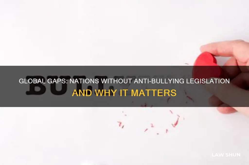 which countries do not have anti bullying laws