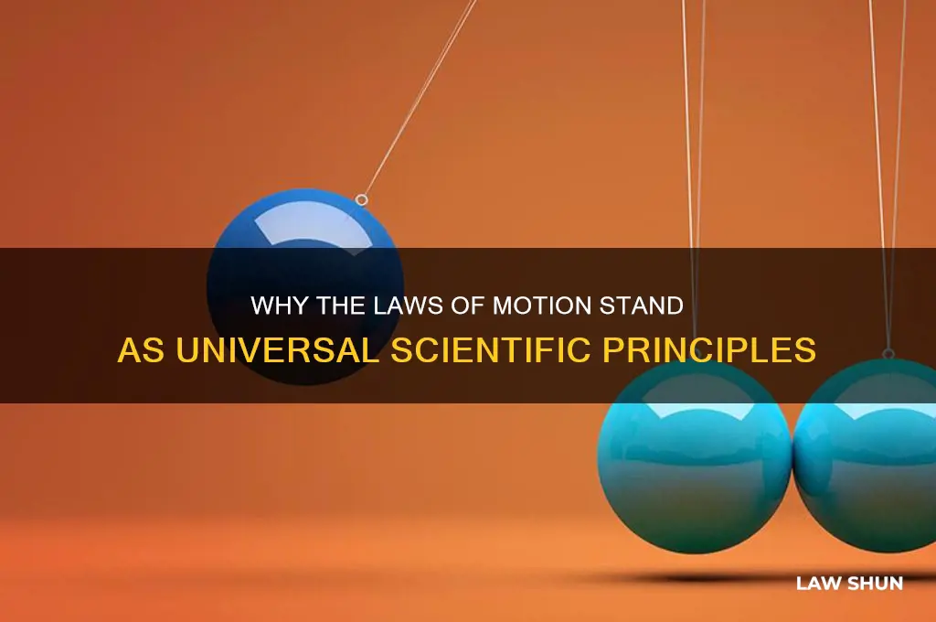 which explains why the laws of motion are scientific laws