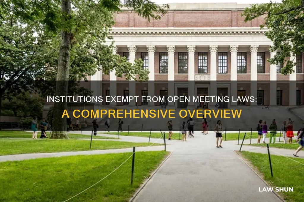 which institution is not covered by open meeting laws