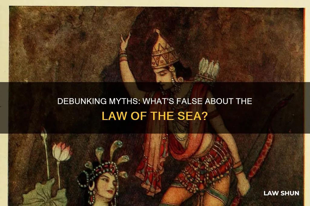 which is not true about the law of the sea