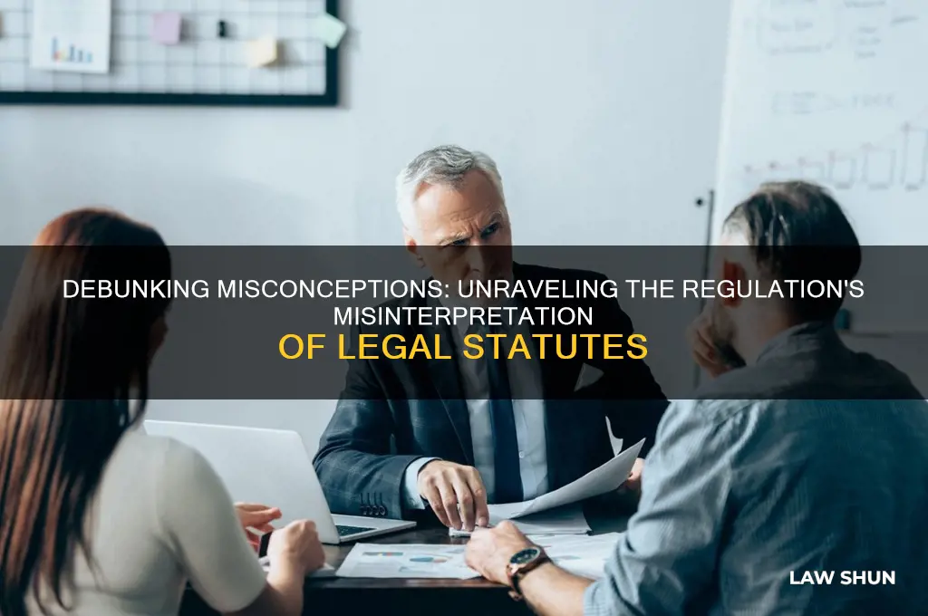 which is not true to the regulation that interprets law