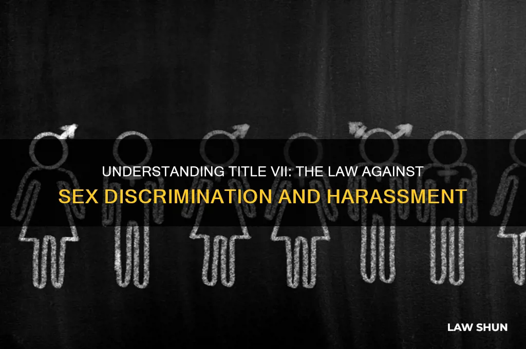 which law prohibits discrimination based on sex including sexual harrassment