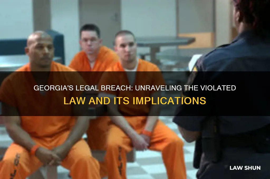 which law was broken when georgia