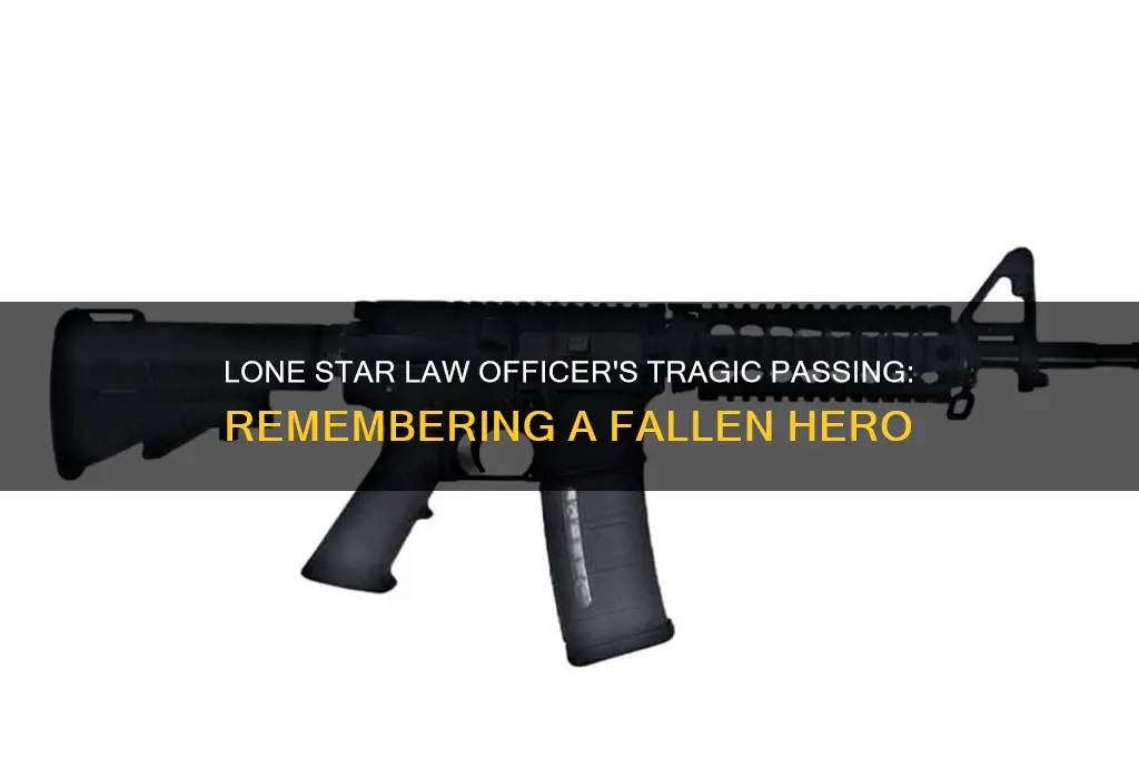 which lone star law officer died