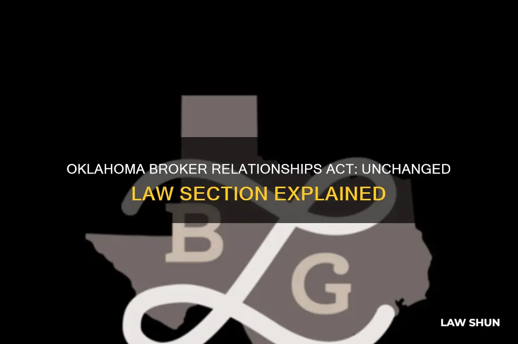 which oklahoma broker relationships act law section has remained unchanged