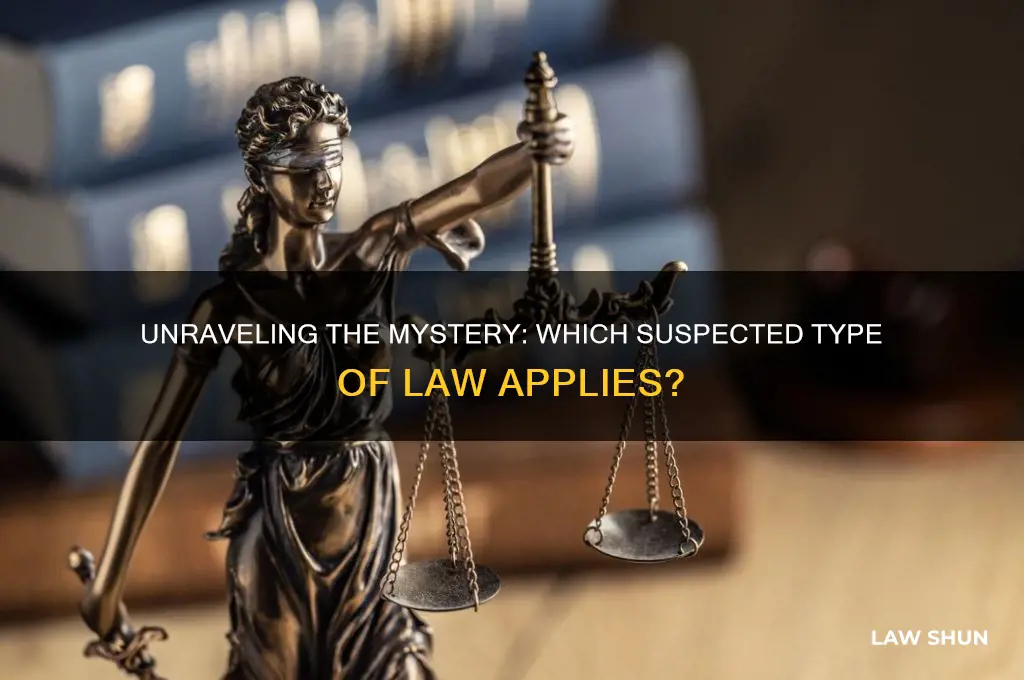 which one suspected type of law