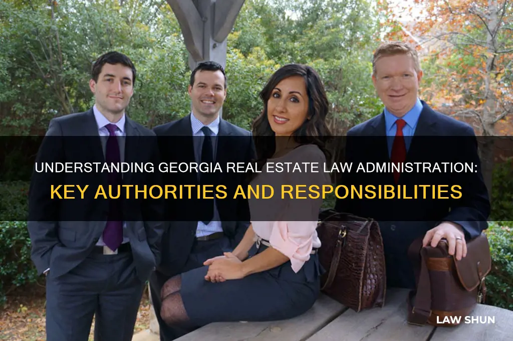 who administers the georgia real estate law
