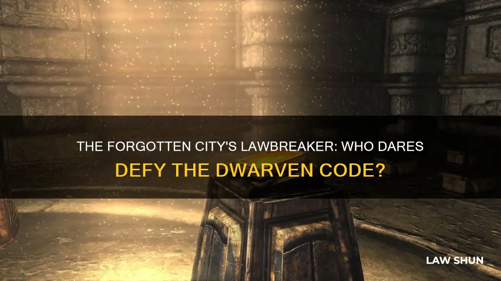 who breaks the dwarves law in the forgotten city