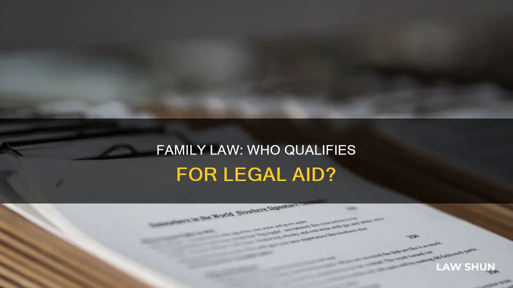 who can get legal aid in family law