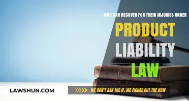 Product Liability Law: Who Can Recover for Injuries?