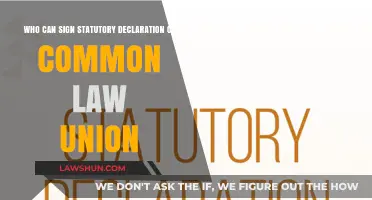 Who Can Sign a Statutory Declaration of Common-Law Union?