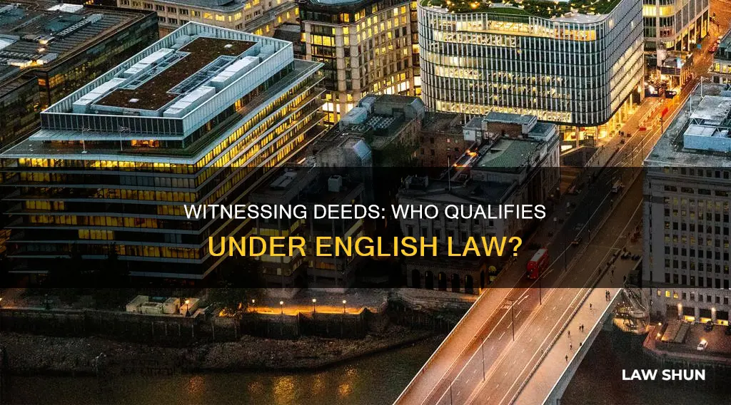 who can witness a deed under english law