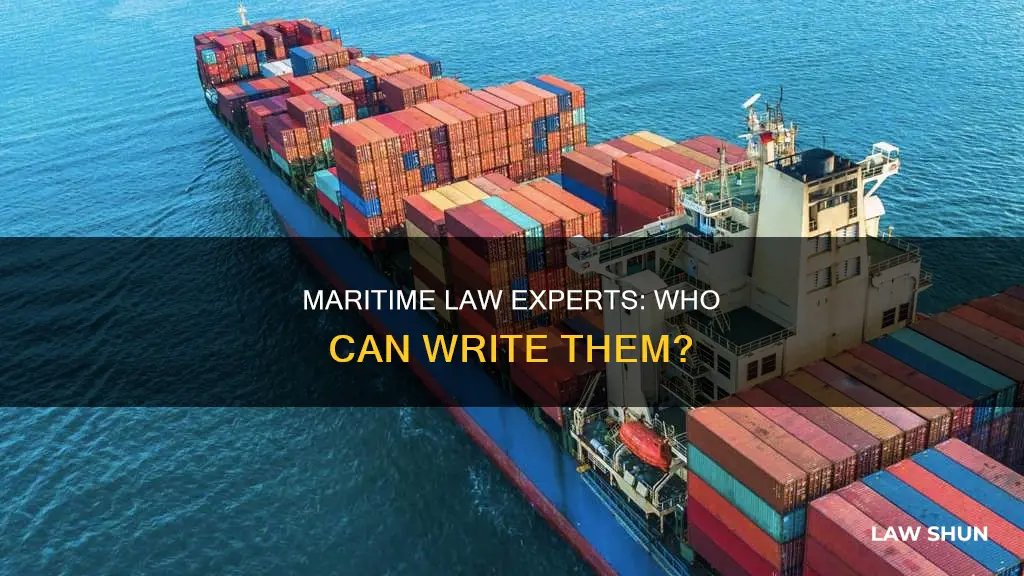 who can write maritime law