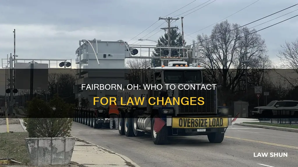 who can you contact for making laws in fairborn oh