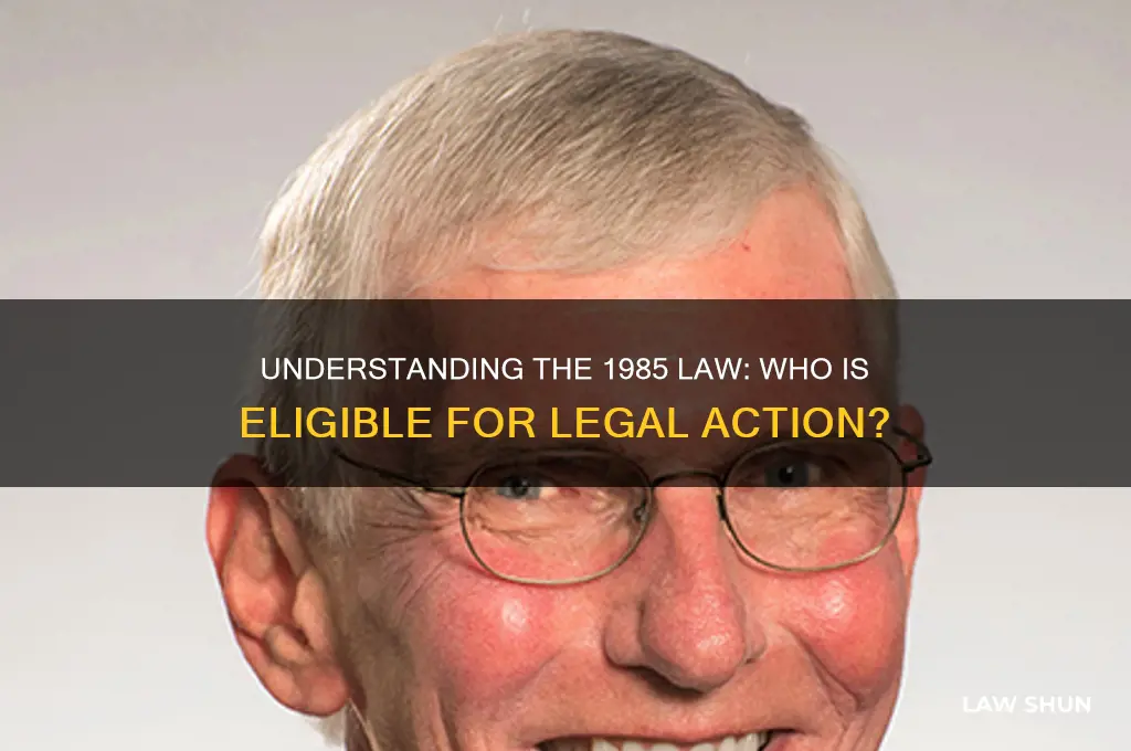who canbe 1985 law suited
