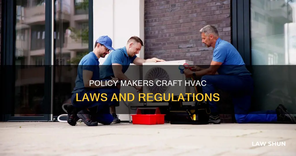 who creates hvac laws