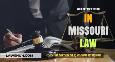Missouri Law: Who Has the Power to Create Titles?