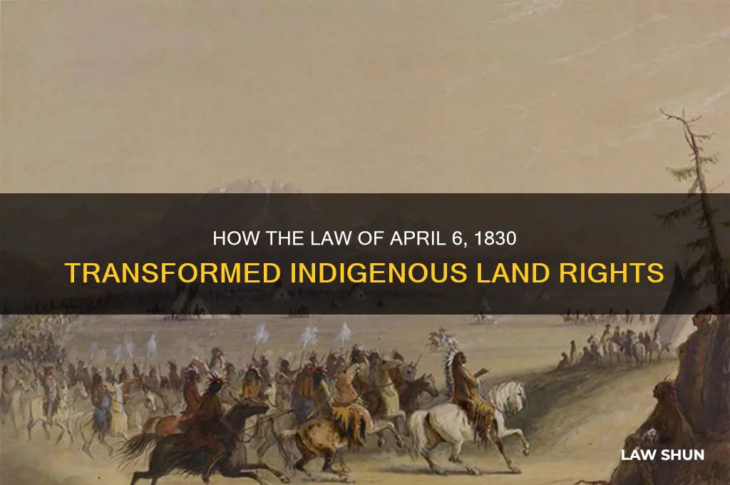 who did the law of april 6 1830 affect
