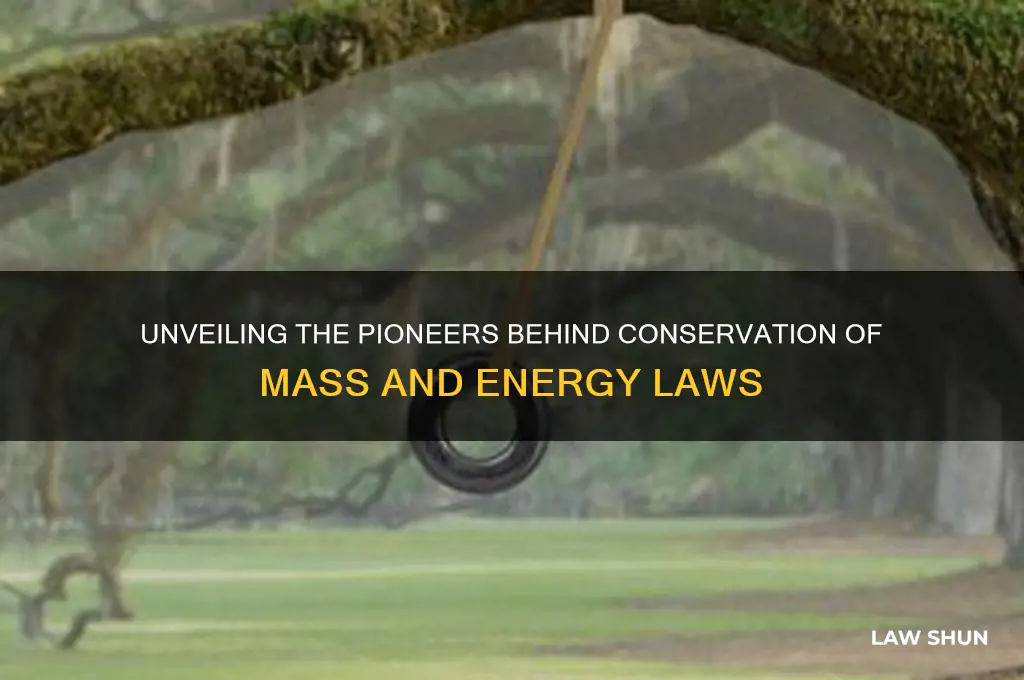 who discovered the law of conservation of mass and energy