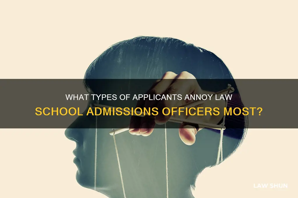 who do law admissions officers not like
