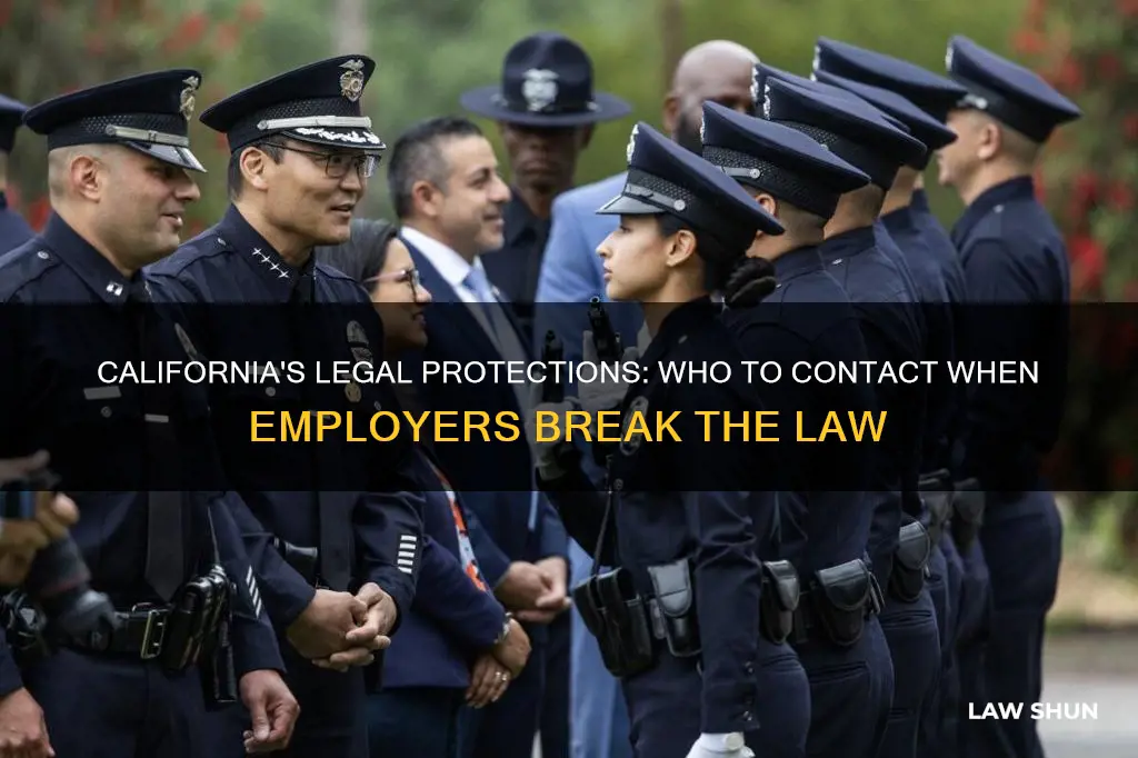 who do you contact about empolyers breaking laws in california