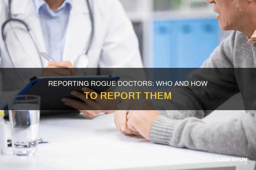 who do you report a doctor who breaks the law