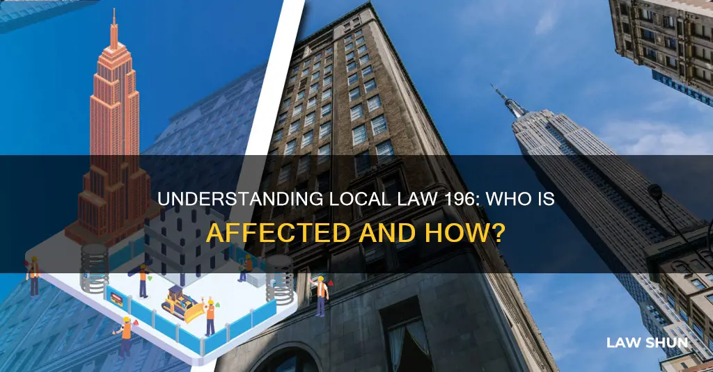 who does local law 196 apply to