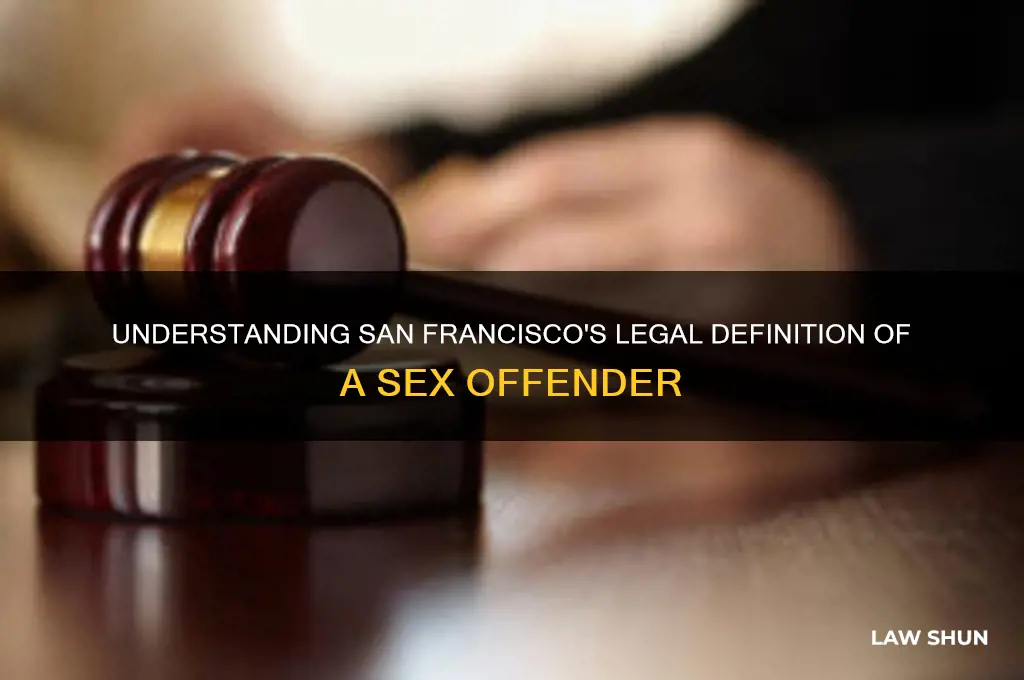 who does san francisco law identify as a sex offender